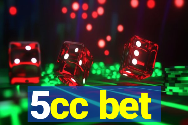 5cc bet